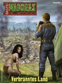 Maddrax 636 - Christian Schwarz - E-Book