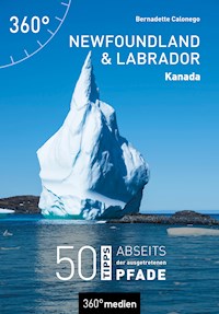 Newfoundland und Labrador – Kanada - Bernadette Calonego - E-Book