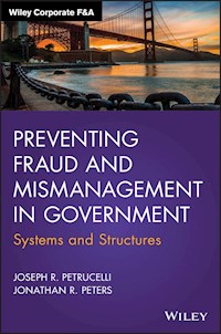 Preventing Fraud and Mismanagement in Government - Joseph R. Petrucelli - E-Book