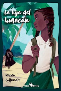 La hija del huracán - Kacen Callender - E-Book