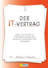 Der IT-Vertrag - Melanie Schneider - E-Book