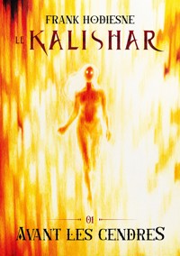 Le Kalishar - Frank Hodiesne - E-Book