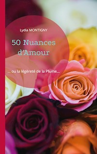 50 Nuances d'Amour - Lydia Montigny - E-Book