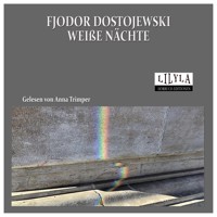 Weiße Nächte - Fjodor Dostojewski - Hörbuch