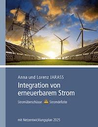 Integration von erneuerbarem Strom - Anna Jarass - E-Book