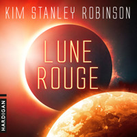 Lune rouge - Kim Stanley Robinson - Hörbuch