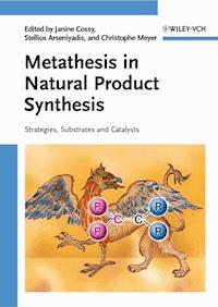 Metathesis in Natural Product Synthesis -  - E-Book