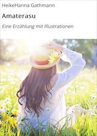 Amaterasu - HeikeHanna Gathmann - E-Book