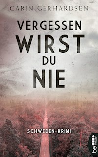 Vergessen wirst du nie - Carin Gerhardsen - E-Book