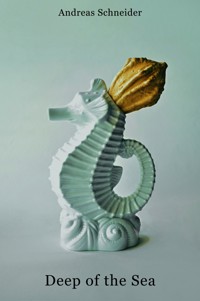 Deep of the Sea - Andreas Schneider - E-Book