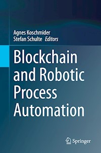 Blockchain and Robotic Process Automation -  - E-Book