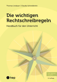 Die wichtigen Rechtschreibregeln (E-Book, Neuauflage 2024) - Thomas Lindauer - E-Book