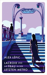 Lacroix und die Frau in der letzten Metro - Alex Lépic - E-Book