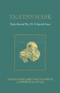 Yeats's Mask - Warwick Gould (Editor) - E-Book