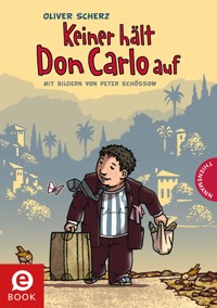 Keiner hält Don Carlo auf - Oliver Scherz - E-Book