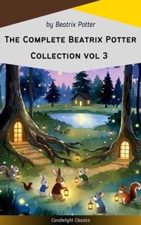 The Complete Beatrix Potter Collection vol 3 - Beatrix Potter - E-Book