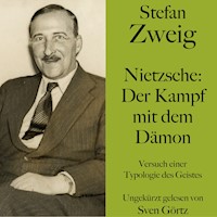 Stefan Zweig: Nietzsche – Der Kampf mit dem Dämon - Zweig Stefan - Hörbuch