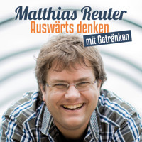 Matthias Reuter, Auswärts denken mit Getränken - Matthias Reuter - Hörbuch