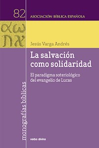 La salvación como solidaridad - Jesús Varga Andrés - E-Book
