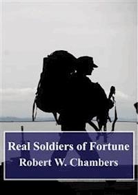 Real Soldiers of Fortune - Richard Harding Davis - E-Book
