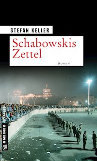 Schabowskis Zettel - Stefan Keller - E-Book