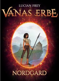 Vanas Erbe - Lucian Frey - E-Book