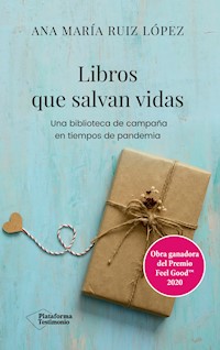 Libros que salvan vidas - Ana María Ruiz López - E-Book