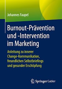 Burnout-Prävention und -Intervention im Marketing - Johannes Faupel - E-Book