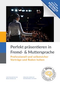 Perfekt Präsentieren in Fremd- und Muttersprache - Emil Brunner - E-Book