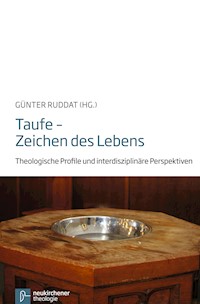 Taufe - Zeichen des Lebens -  - E-Book