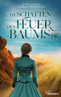 Im Schatten des Feuerbaums - Carla Federico - E-Book