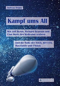 Kampf ums All - Andreas Dripke - E-Book
