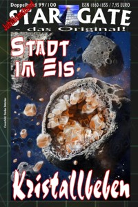 STAR GATE 099-100: Stadt im Eis - W. Berner - E-Book