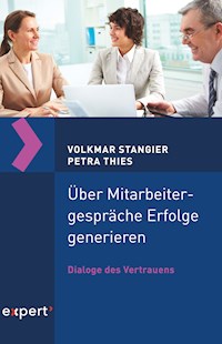 Über Mitarbeitergespräche Erfolge generieren - Volkmar Stangier - E-Book