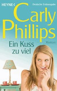 Ein Kuss zu viel - Carly Phillips - E-Book