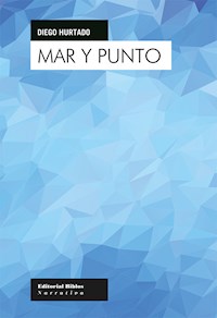 Mar y punto - Diego Hurtado - E-Book