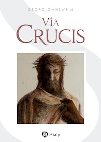 Vía Crucis - Georg Gänswein - E-Book