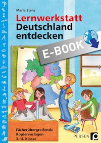 Lernwerkstatt: Deutschland entdecken - Maria Stens - E-Book