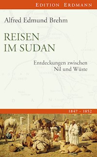Reisen im Sudan - Alfred Edmund Brehm - E-Book