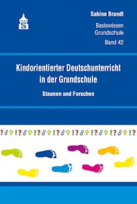 Kindorientierter Deutschunterricht in der Grundschule - Sabine Brandt - E-Book