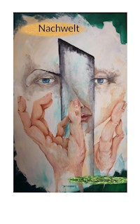 Nachwelt - Karl-Heinz Haselmeyer - E-Book