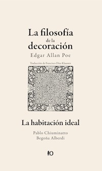 La filosofía de la decoración - Edgar Allan Poe - E-Book