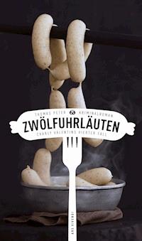 Zwölfuhrläuten - Thomas Peter - E-Book