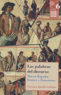 Las palabras del discurso - Verónica Murillo Gallegos - E-Book