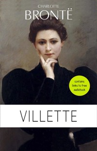 Charlotte Brontë: Villette - Charlotte Bronte - E-Book