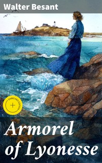 Armorel of Lyonesse - Walter Besant - E-Book