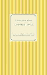 Die Marquise von O. - Heinrich von Kleist - E-Book