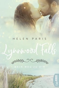 Lynnwood Falls – Mein Weg zu dir - Helen Paris - E-Book