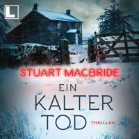 Ein kalter Tod (ungekürzt) - Stuart MacBride - Hörbuch