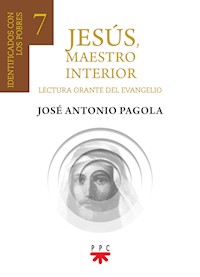 Jesús, Maestro interior 7 - José Antonio Pagola Elorza - E-Book
